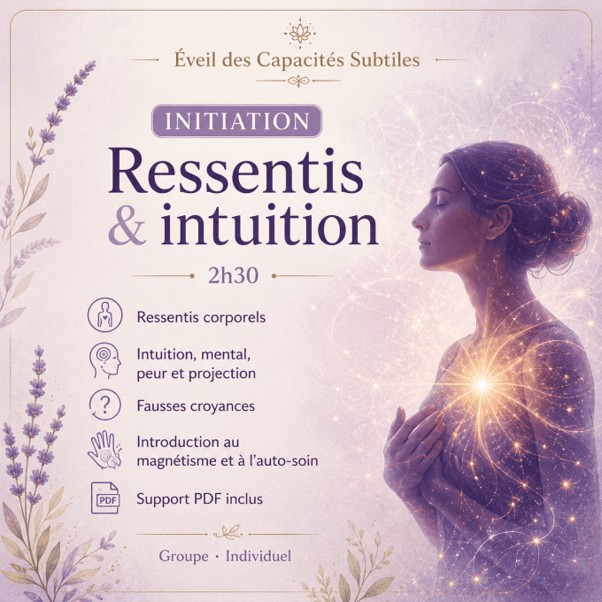 Ressentis & Intuition Atelier de découverte · 2h30 - Initiation ( groupe )