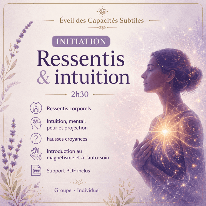 Ressentis & Intuition Atelier de découverte · 2h30 - Initiation ( groupe)