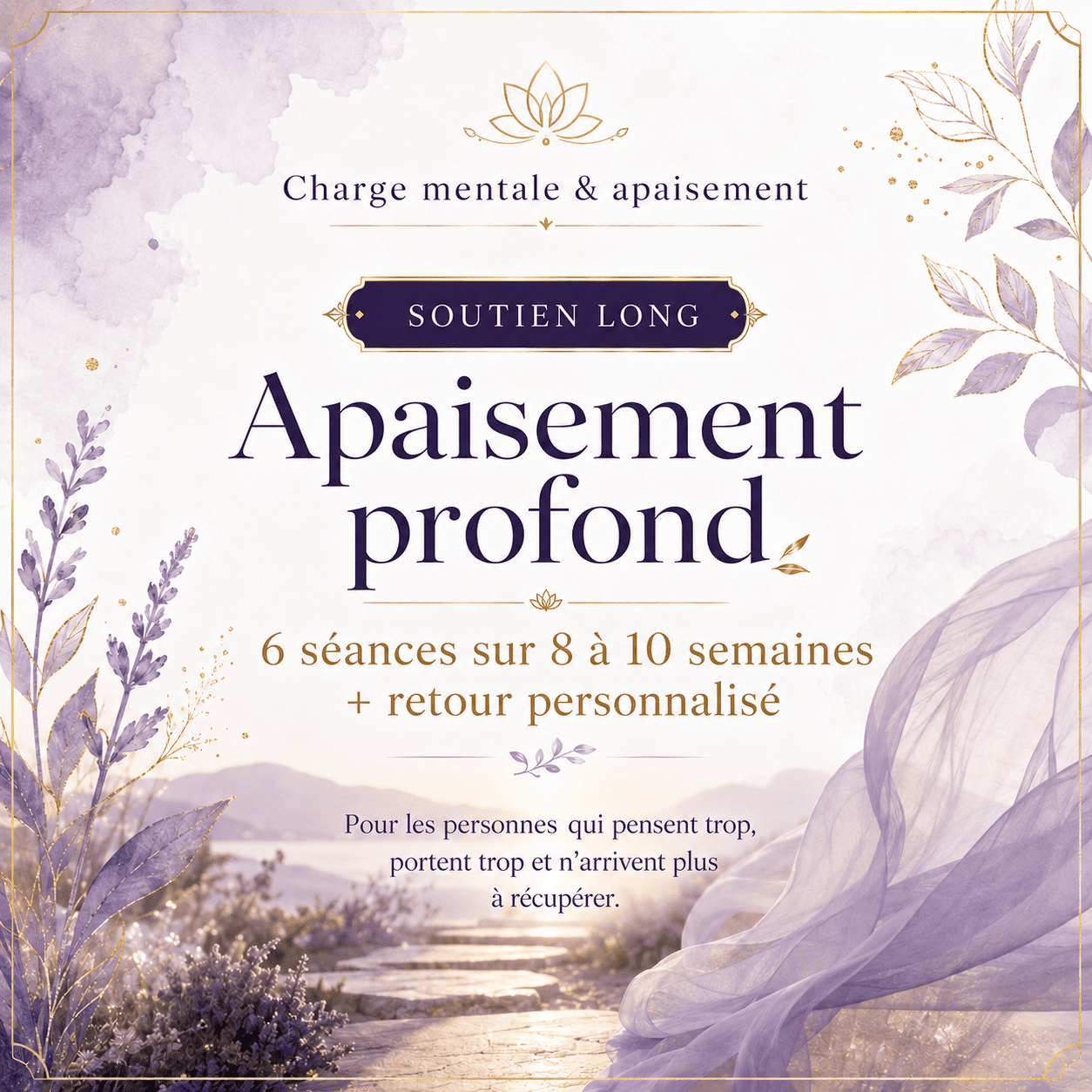 Apaisement profond 6 séances sur 8 à 10 semaines + retour personnalisé - Soutien lo