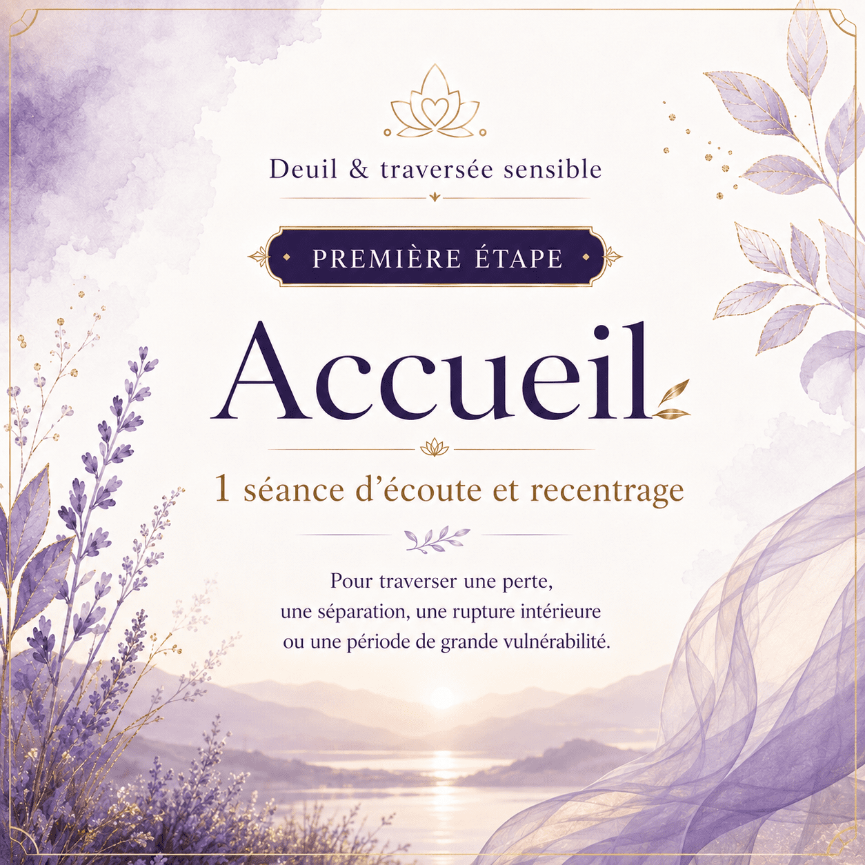 1 séance d’écoute et recentrage - Première étape
